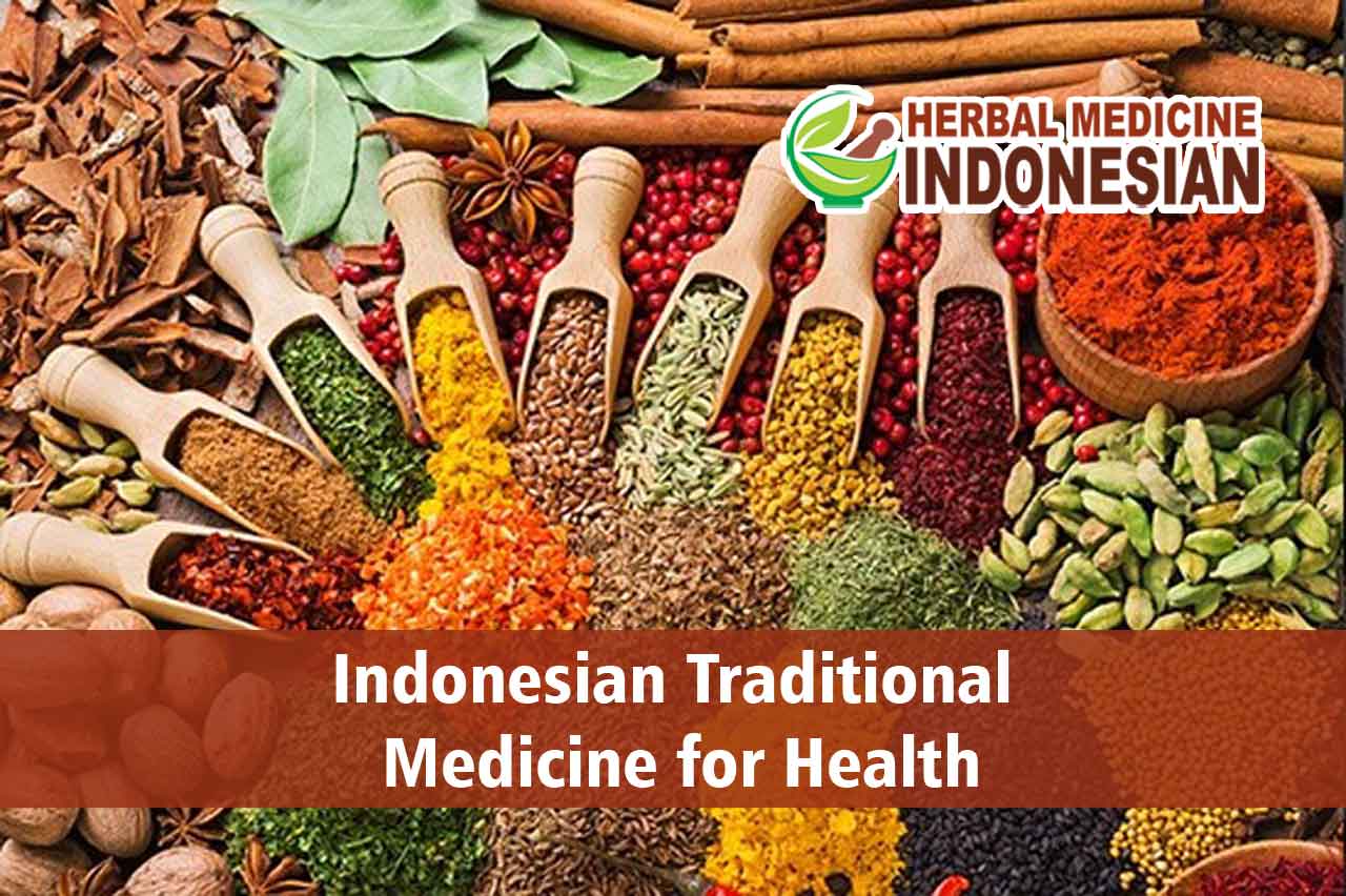 Indonesian Traditional Medicine for Health