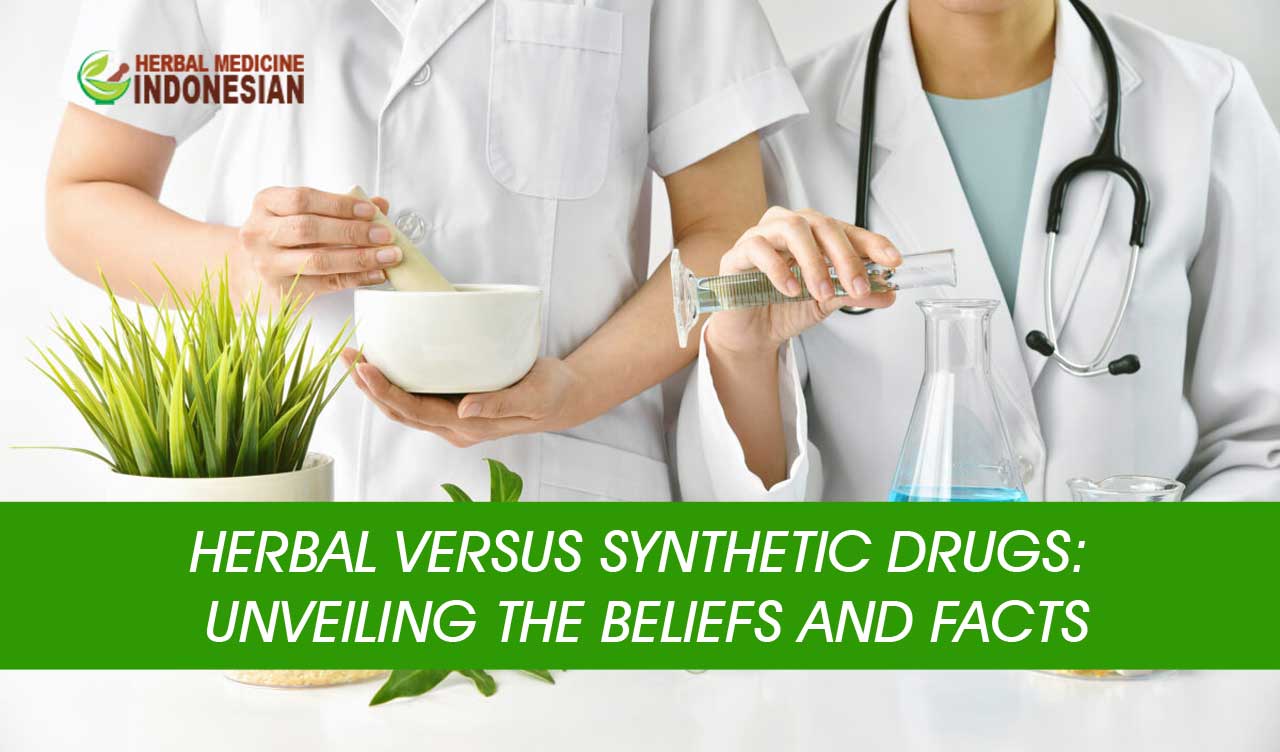 Herbal Versus Synthetic Drugs