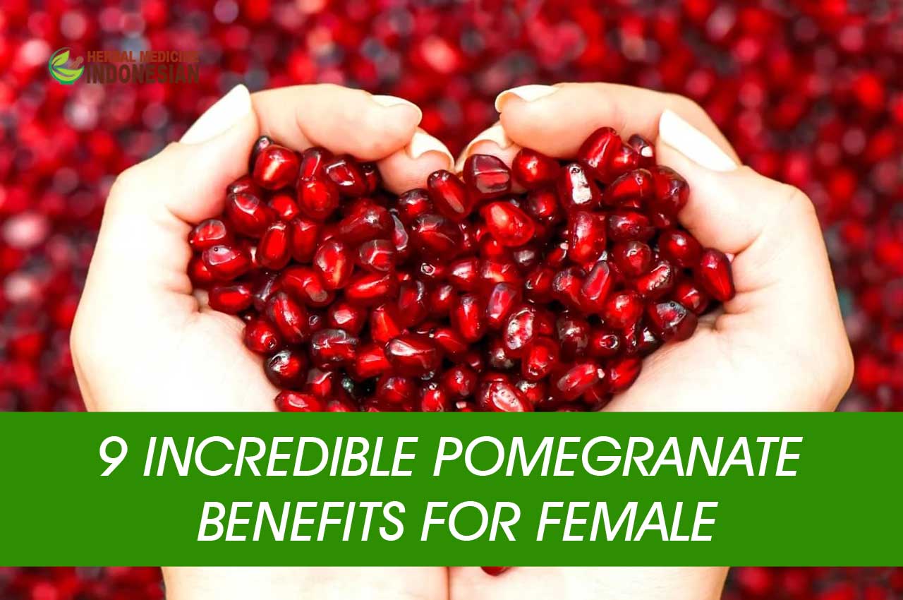 9 Incredible Pomegranate Benefits for Female