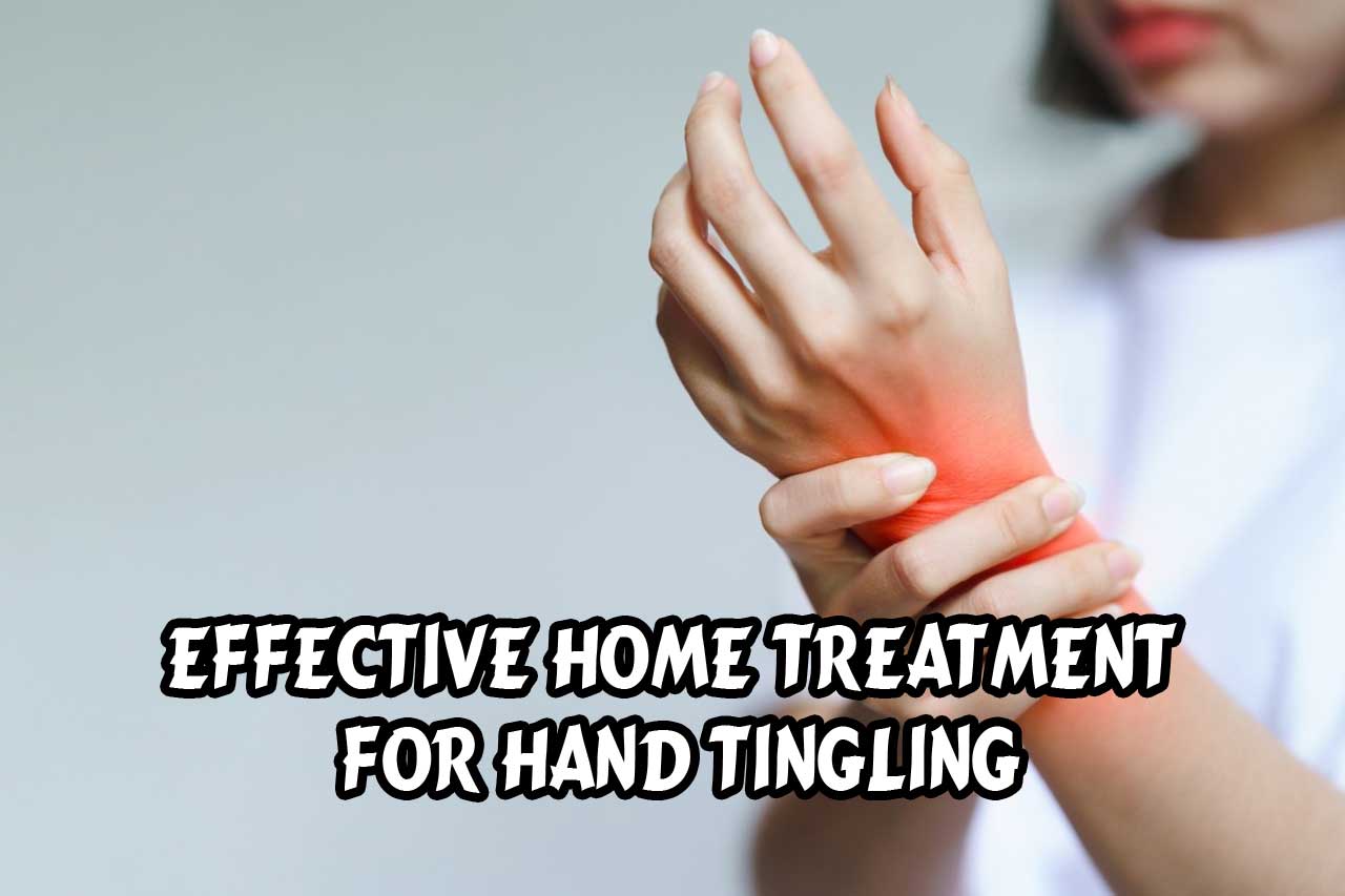 Effective Home Treatment for Hand Tingling