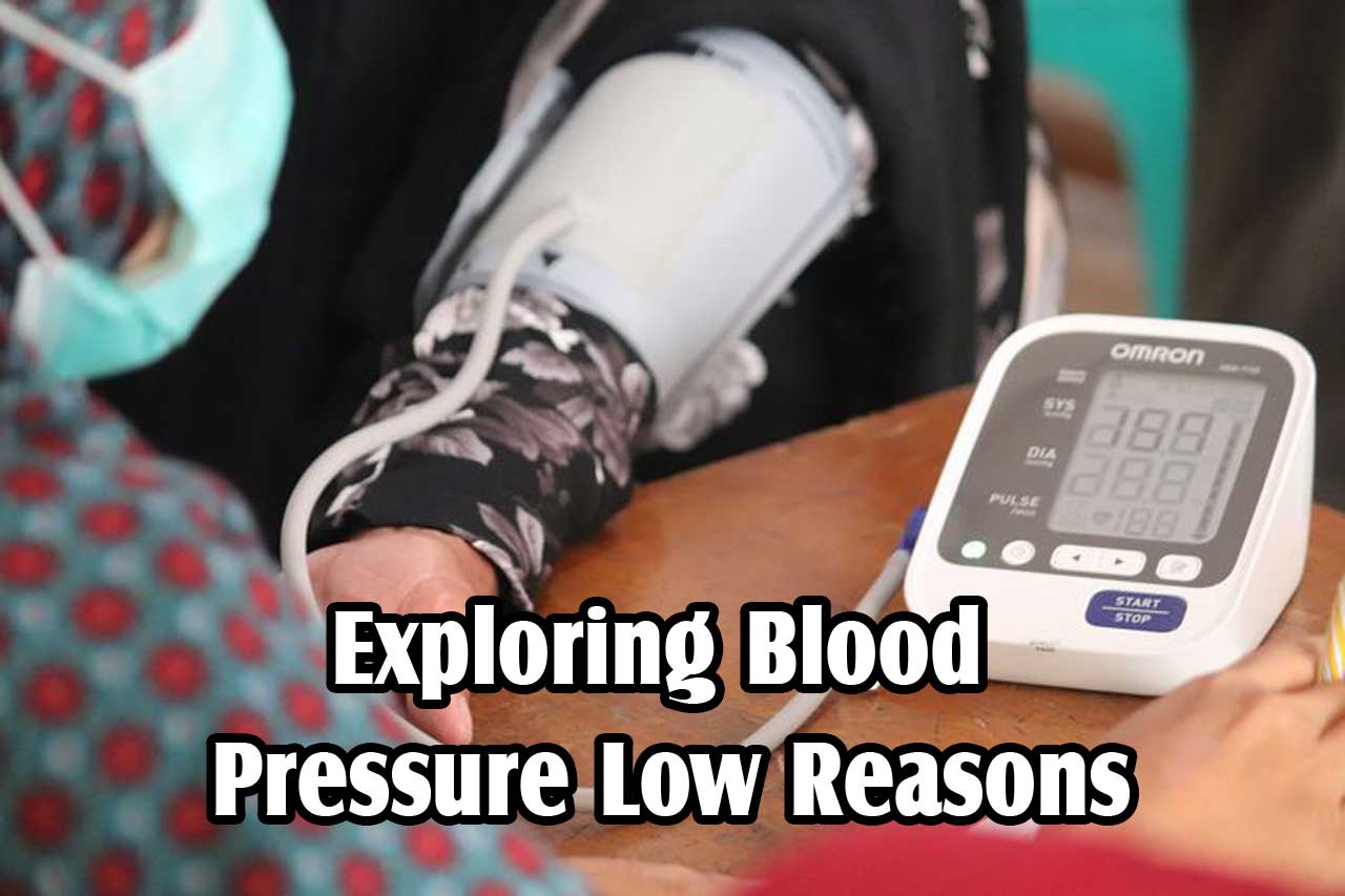 Blood Pressure Low Reasons