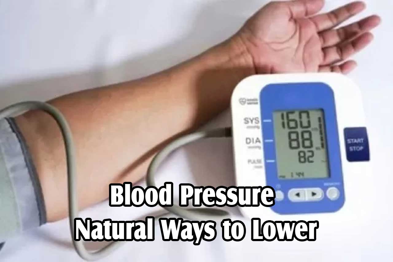 Blood Pressure Natural Ways to Lower