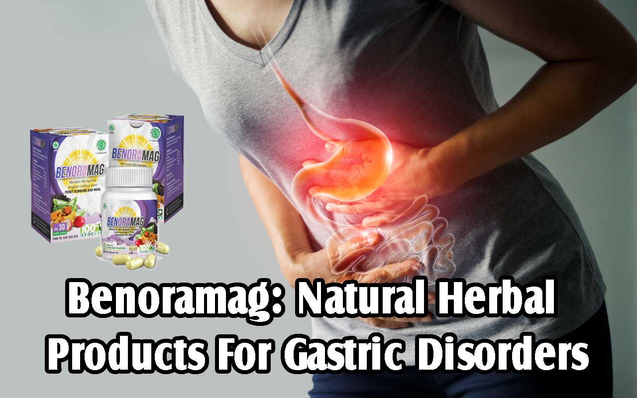 Natural Herbal Products For Gastric Disorders